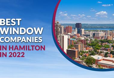 Best Window Companies in Hamilton 2022